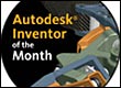 Autodesk Inventor of the Month