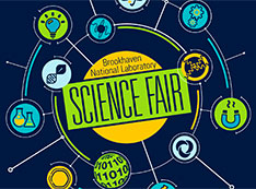 Brookhavem National Laboratory Science Fair