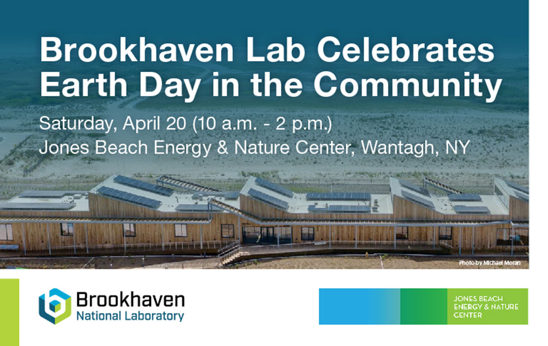 Brookhaven Lab Celebrates Earth Day in the Community
