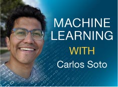 Machine Learning with Carlos Soto