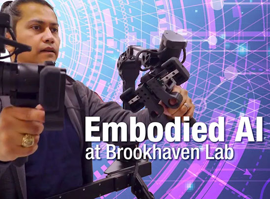 Embodied AI at Brookhaven Lab