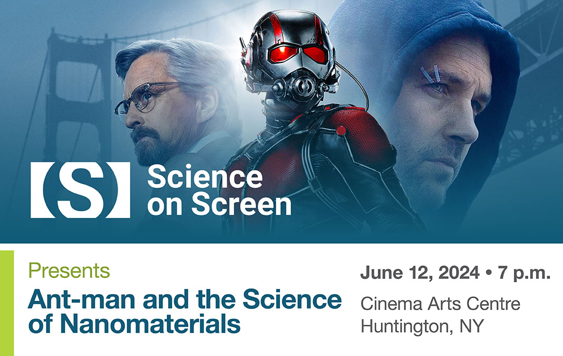 Science on Screen Presents Ant-man and the Science of Nanomaterials