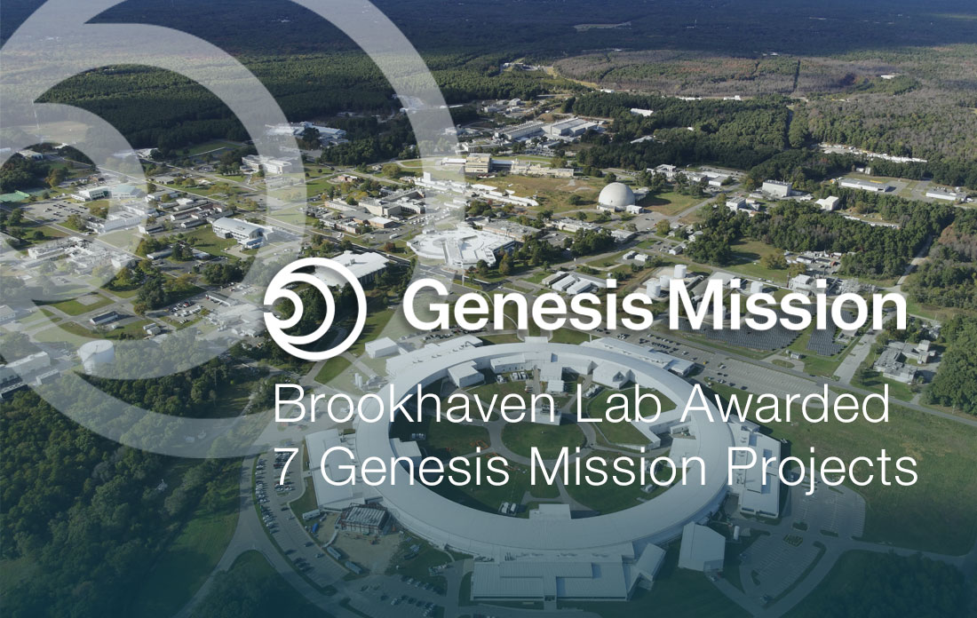 Brookhaven Lab Award 7 Genesis Mission Projects